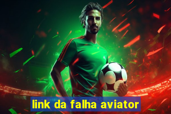 link da falha aviator